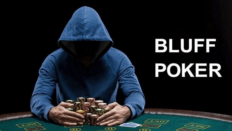 Bluff trong poker là gì? Tổng hợp những điều cần biết